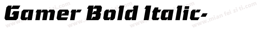 Gamer Bold Italic字体转换